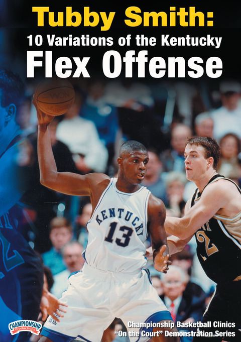 Tubby Smith: 10 Variations of the Kentucky Flex Offense                                                                         