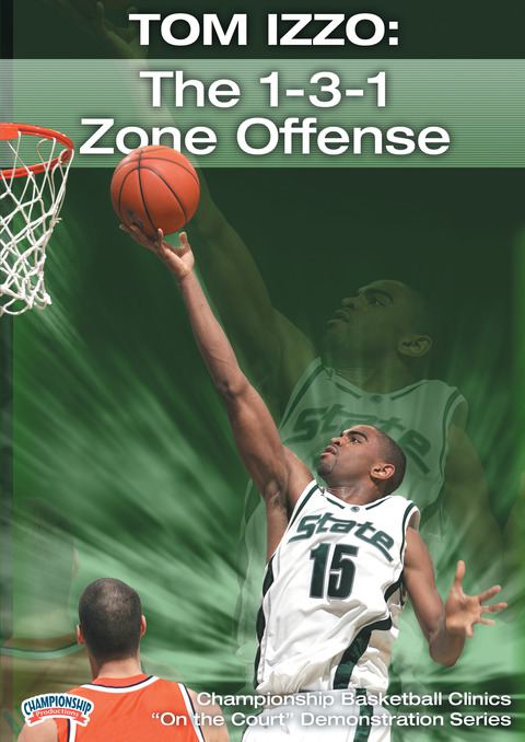 Tom Izzo: The 1-3-1 Zone Offense                                                                                                