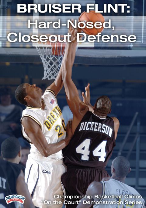 Bruiser Flint: Hard-Nosed, Closeout Defense                                                                                     