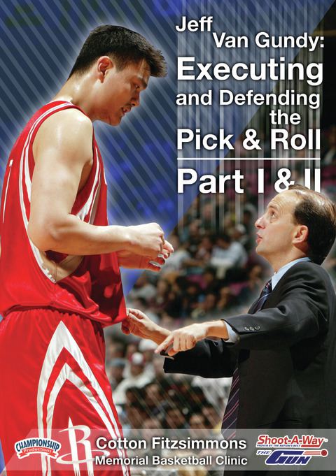 Jeff Van Gundy: Executing and Defending the Pick &amp; Roll, Part I &amp; II                                                    