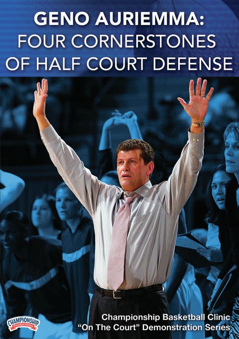 Geno Auriemma: Four Cornerstones of Half Court Defense                                                                          