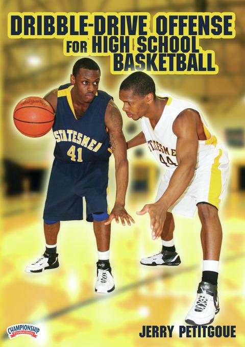 Dribble-Drive Offense for High School Basketball                                                                                