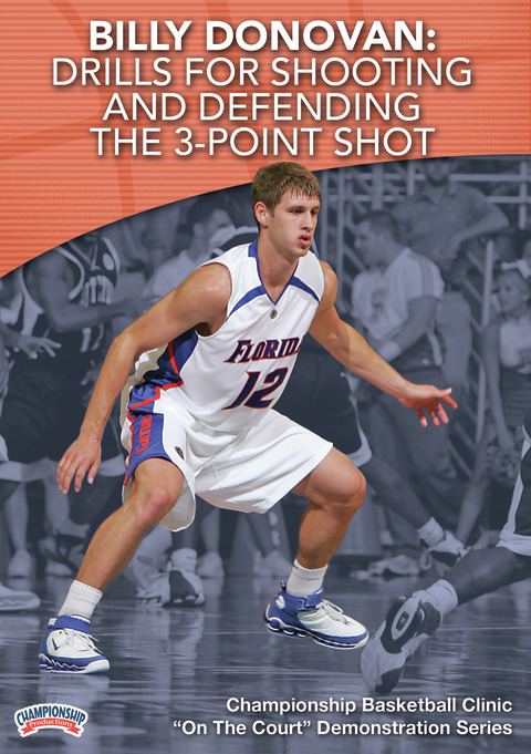 Billy Donovan: Drills for Shooting and Defending the 3-Point Shot                                                               