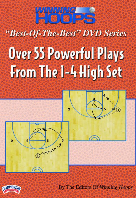 Winning Hoops "Best-of-the-Best" Series - Over 55 Powerful Plays from the 1-4 High Set                                          