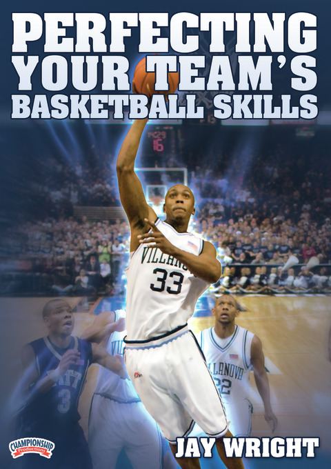 Jay Wright: Perfecting Your Team's Basketball Skills                                                                            