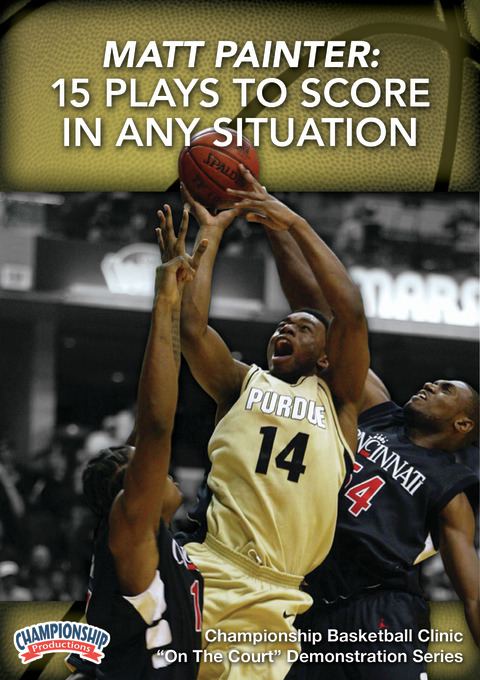 Matt Painter: 15 Plays  to Score in Any Situation                                                                               