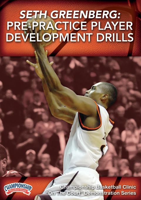 Seth Greenberg: Pre-Practice Player Development Drills                                                                          
