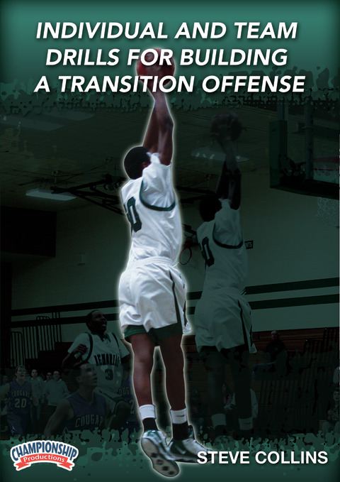 Individual & Team Drills for Building a Transition Offense                                                                      