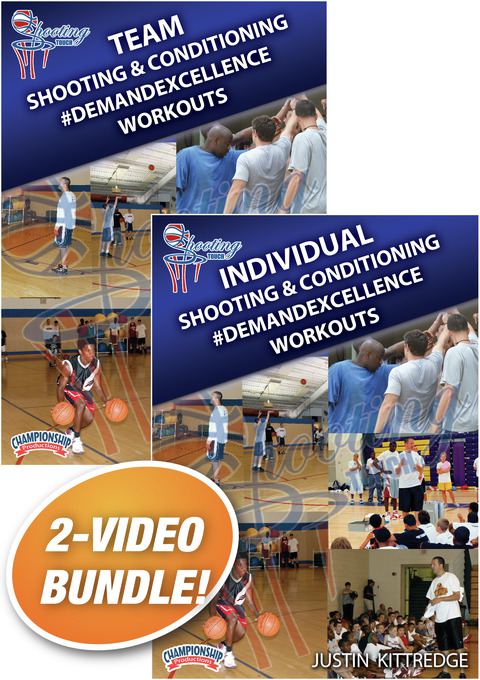 Justin Kittredge's Demand Excellence Shooting and Conditioning Workout                                                          