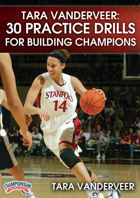 Tara VanDerveer: 30 Practice Drills for Building Champions                                                                      