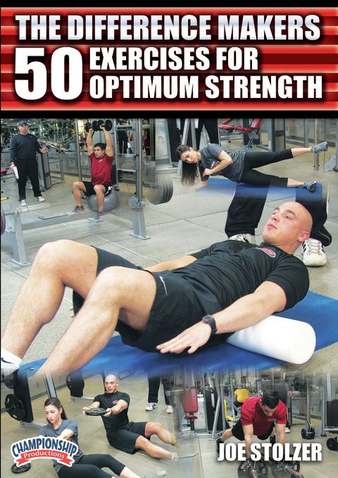 The Difference Makers: 50 Exercises for Optimum Strength                                                                        
