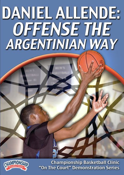 Daniel Allende: Offense the Argentinian Way                                                                                     