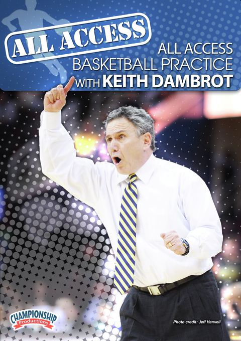All Access Basketball Practice with Keith Dambrot                                                                               