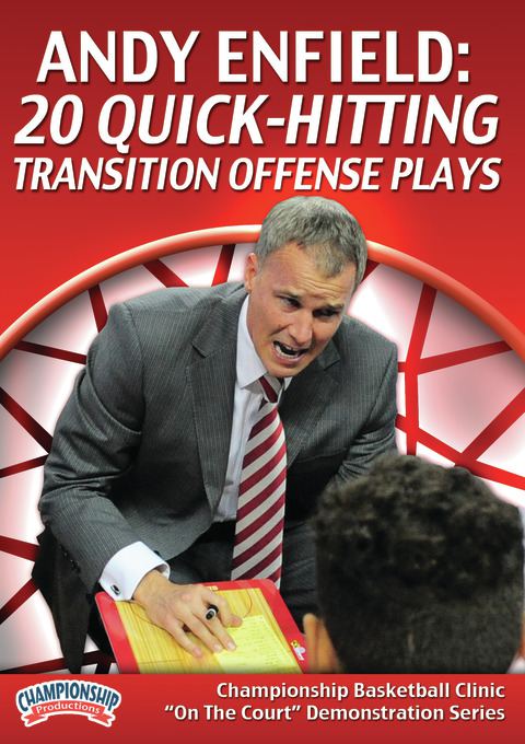 Andy Enfield: 20 Quick-Hitting Transition Offense Plays                                                                         
