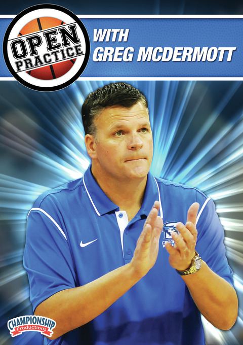 Open Practice with Greg McDermott                                                                                               