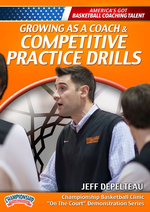 Jeff Depelteau: Growing as a Coach and Competitive Practice Drills                                                              