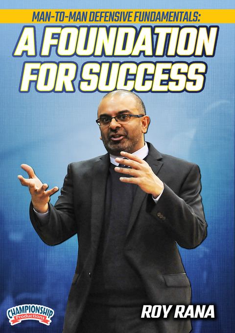 Man-to-Man Defensive Fundamentals: A Foundation For Success                                                                     