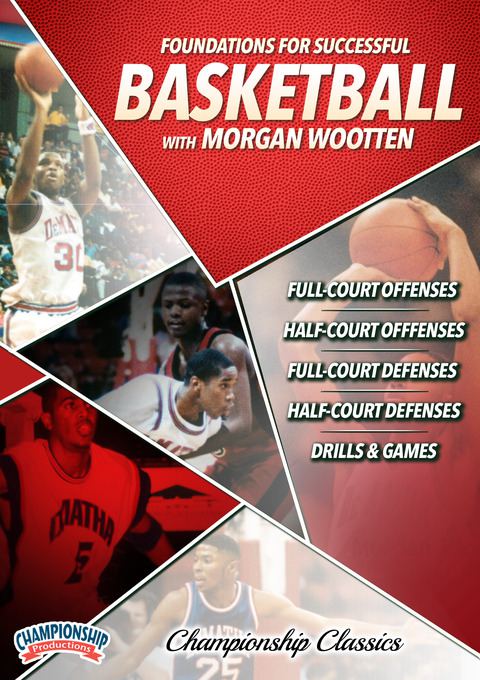 Championship Classics: Foundations for  Successful Basketball                                                                   