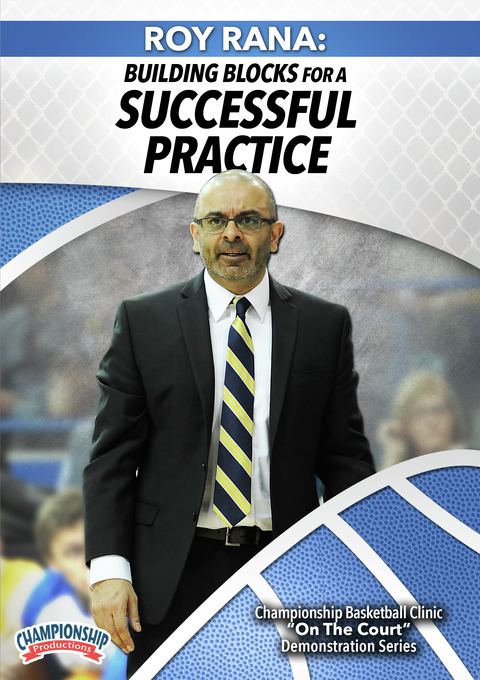 Roy Rana: Building Blocks for a Successful Practice                                                                             