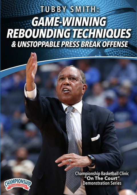 Tubby Smith: Game-Winning Rebounding Techniques & Unstoppable Press Break Offense                                               