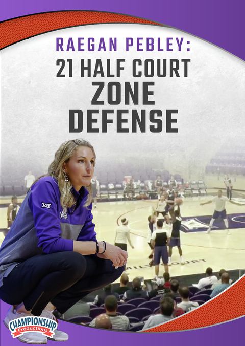 Raegan Pebley: 21 Half Court Zone Defense                                                                                       