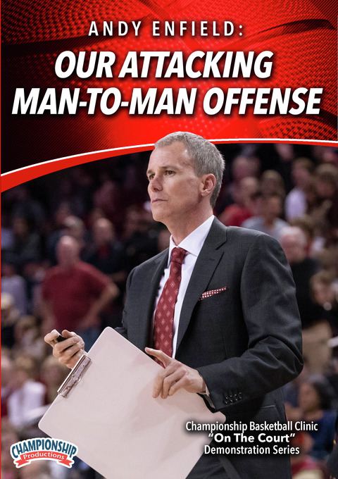 Andy Enfield: Our Attacking Man-to-Man Offense                                                                                  