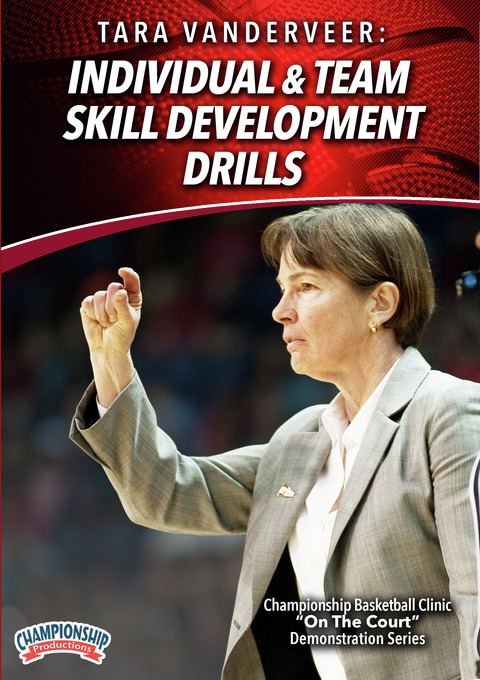 Tara VanDerveer: Individual & Team Skill Development Drills                                                                     