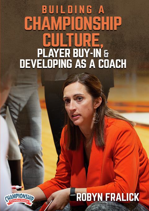 Building a Championship Culture, Player Buy-In & Developing as a Coach                                                          
