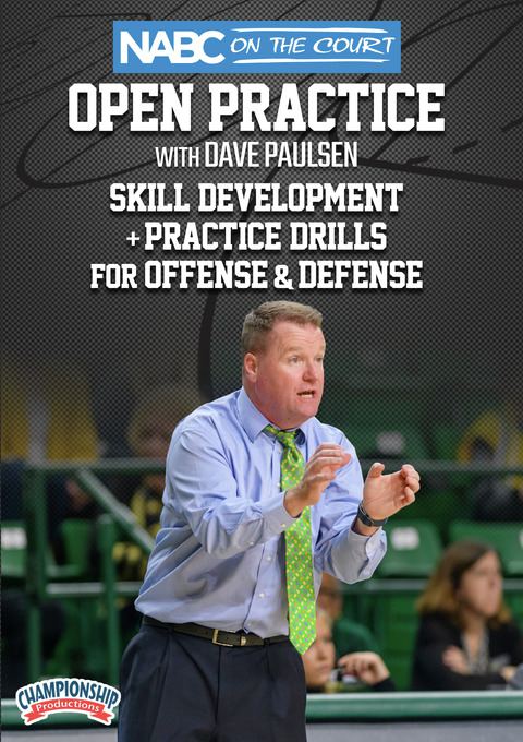 NABC On the Court Open Practice with Dave Paulsen: Skill Development + Practice Drills for Offense & Defense                    