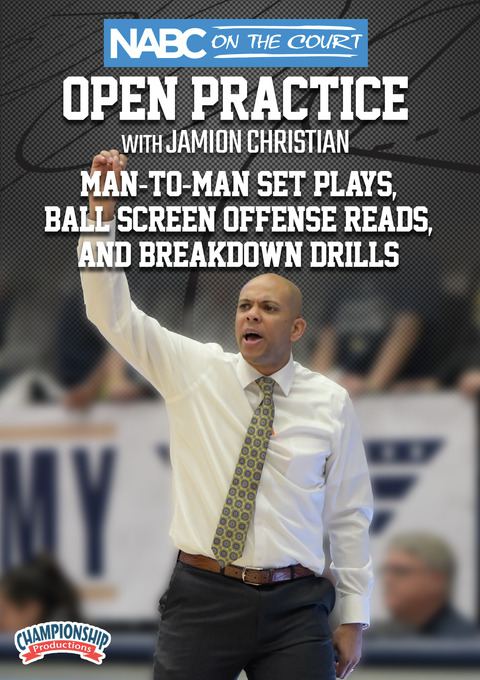 NABC On the Court Open Practice with Jamion Christian: Man-to-Man Set Plays, Ball Screen Offense Reads, and Breakdown Drills    