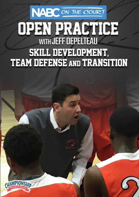 NABC On the Court Open Practice with Jeff Depelteau: Skill Development, Team Defense and Transition                             