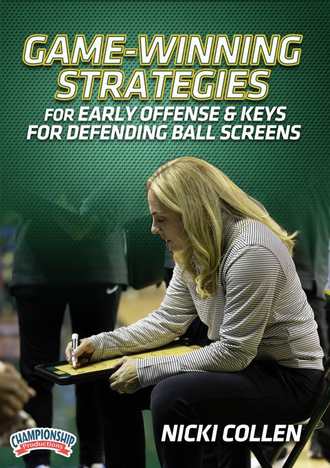 Game-Winning Strategies For Early Offense & Keys For Defending Ball Screens                                                     