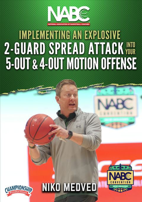 Implementing An Explosive 2-Guard Spread Attack Into Your 5-Out & 4-Out Motion Offense                                          