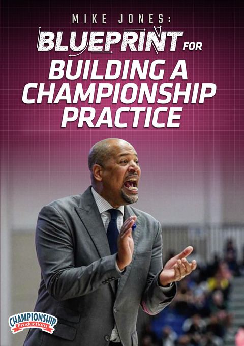 Mike Jones: Blueprint for Building a Championship Practice                                                                      