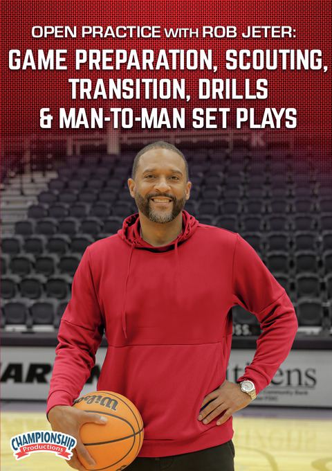 Open Practice with Rob Jeter: Game Preparation, Scouting, Transition, Drills & Man-To-Man Set Plays                             
