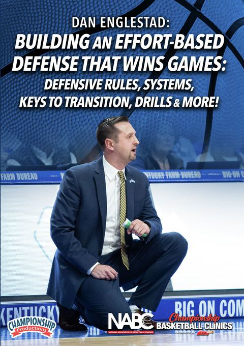 Building an Effort-Based Defense That Wins Games: Defensive Rules, Systems, Keys to Transition, Drills & More!                  