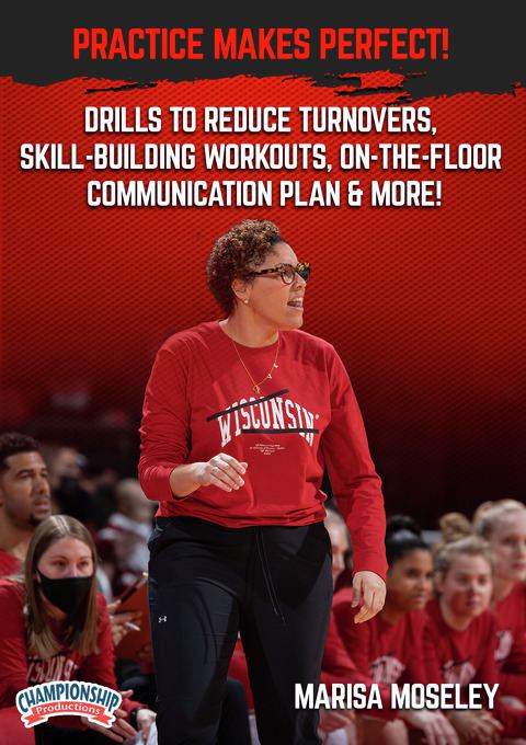 Practice Makes Perfect! Drills to Reduce Turnovers, Skill-Building Workouts, On-The-Floor Communication Plan & More!            