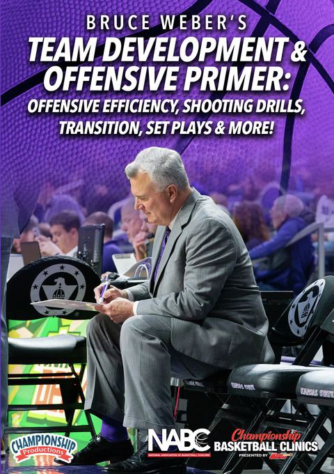 Bruce Weber's Team Development & Offensive Primer: Offensive Efficiency, Shooting Drills, Transition, Set Plays & More!         