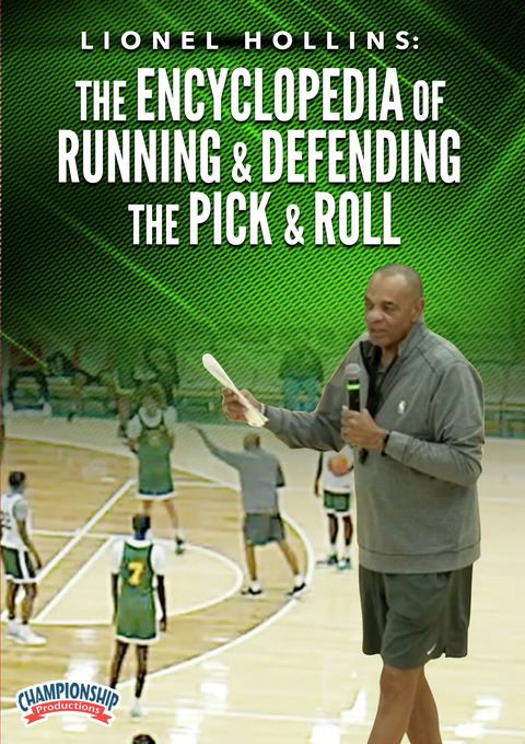 Lionel Hollins: The Encyclopedia of Running & Defending the Pick & Roll                                                         