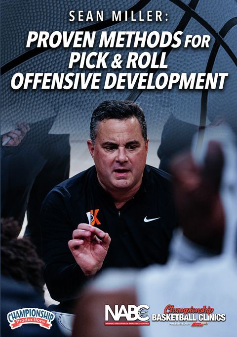 Sean Miller: Proven Methods for Pick & Roll Offensive Development                                                               