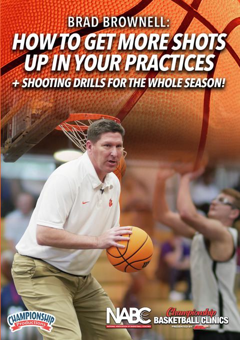 Brad Brownell: How to Get More Shots Up in Your Practices + Shooting Drills for the Whole Season!                               