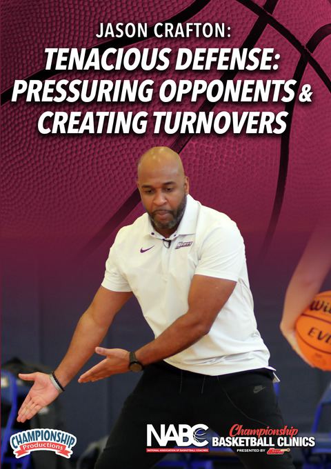 Tenacious Defense: Pressuring Opponents and Creating Turnovers                                                                  