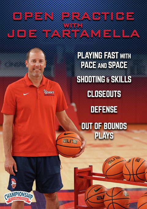Open Practice with Joe Tartamella: Playing Fast with Pace and Space, Shooting & Skills, Closeouts, Defense & Out of Bounds Plays