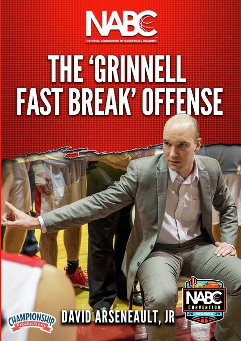 David Arseneault, Jr.: The 'Grinnell Fast Break' Offense                                                                        