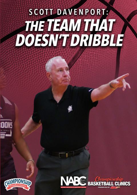 Scott Davenport: The Team That Doesn't Dribble                                                                                  