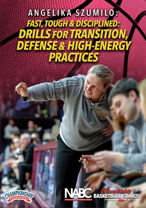 Fast, Tough & Disciplined: Drills for Transition, Defense & High-Energy Practices                                               
