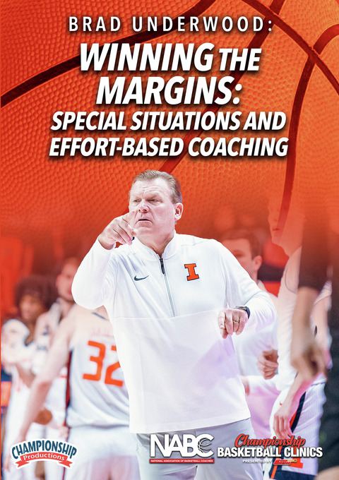 Winning the Margins: Special Situations and Effort-Based Coaching with Brad Underwood                                           