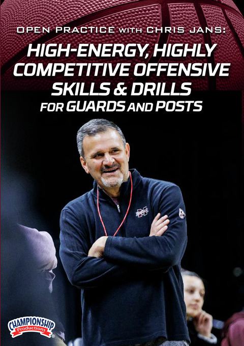 Open Practice with Chris Jans:  High-Energy, Highly Competitive Offensive Skills & Drills for Guards and Posts                  