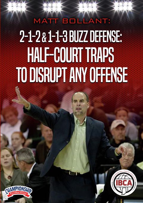 2-1-2 & 1-1-3 Buzz Defense: Half-Court Traps to Disrupt Any Offense                                                             