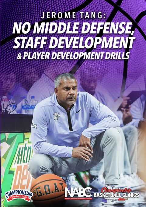 Jerome Tang: No Middle Defense, Staff Development & Player Development Drills                                                   